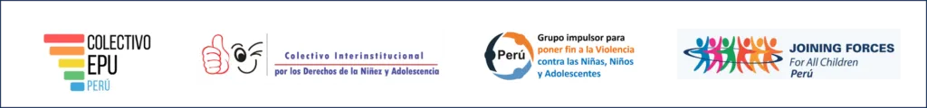 Logotipos de las organizaciones aliadas: Colectivo EPU Perú, Colectivo Interinstitucional por los Derechos de la Niñez y Adolescencia, Grupo impulsor para poner fin a la Violencia contra las Niñas, Niños y Adolescentes, y Joining Forces For All Children Perú.